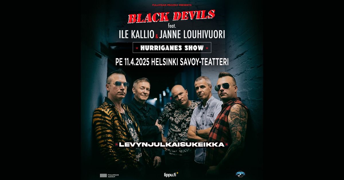 BLACK DEVILS FEAT. ILE KALLIO & JANNE LOUHIVUORI - HURRIGANES SHOW \/\/ HELSINKI, SAVOY-TEATTERI