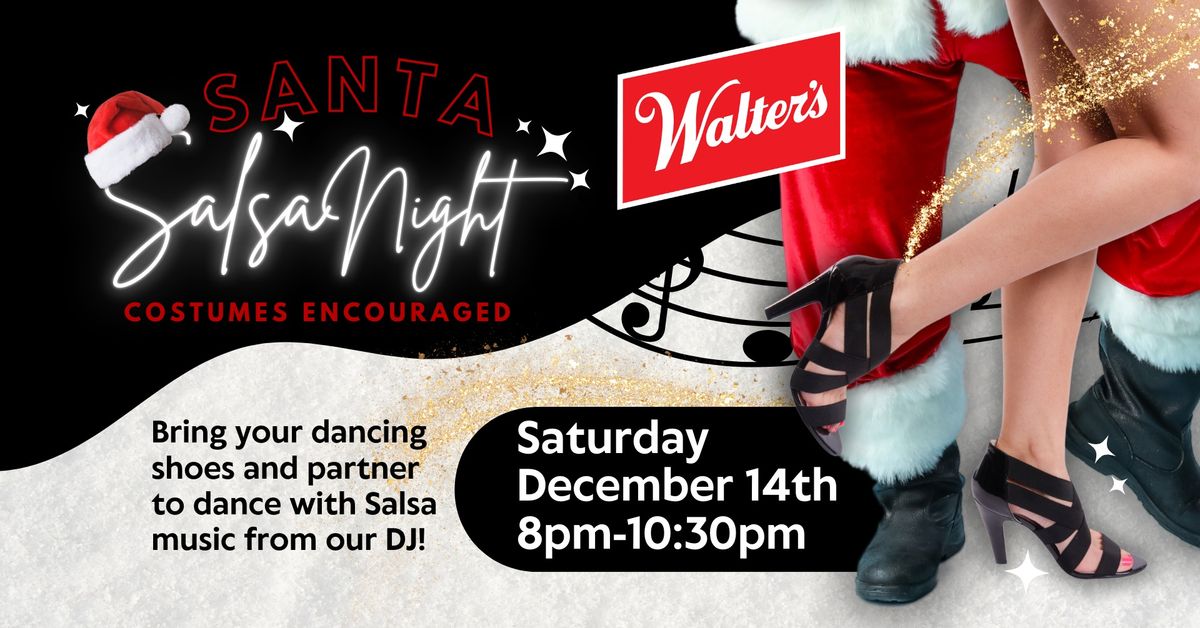 SANTA Salsa Night at Walter's