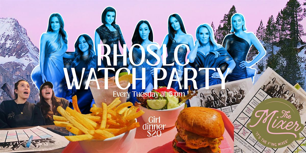 Real Housewives of Salt Lake City Watch Party + Bingo at The Mixer