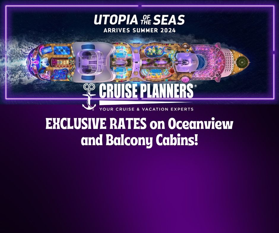 Utopia of the Seas Cruise December 2, 2024 -- EXCLUSIVE PRICING