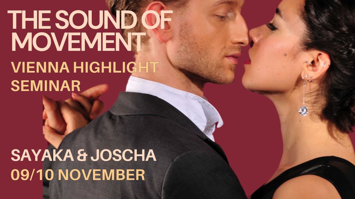 The Sound of Movement - Highlight Seminar Vienna by Sayaka & Joscha