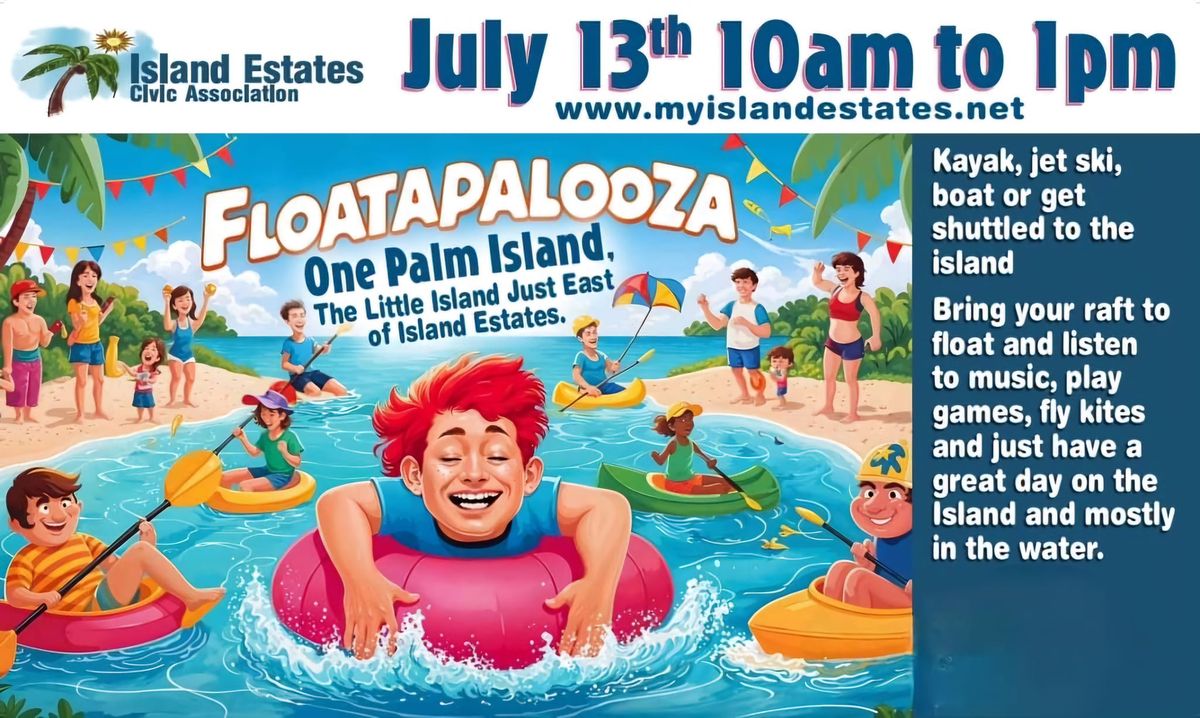 Floatapalooza July 13th 10am to 1pm 