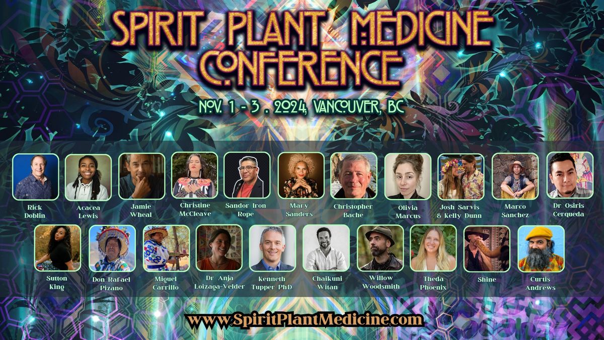 Spirit Plant Medicine Conference 2024 - In Person & Online