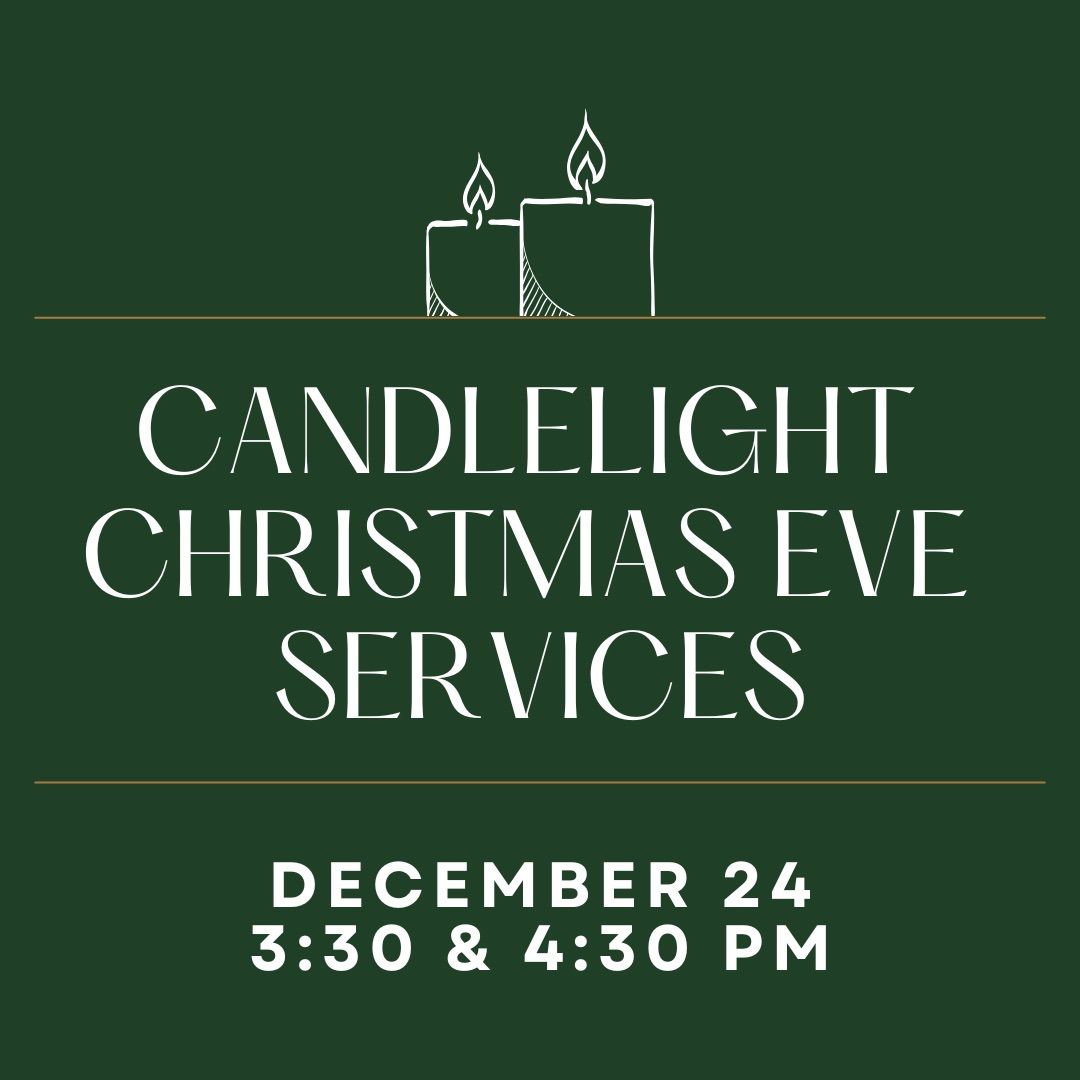 Candlelight Christmas Eve Services