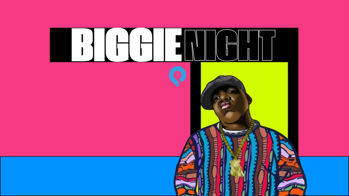 Biggie Night- A Notorious B.I.G Tribute