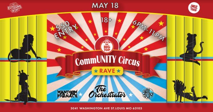 CommUNITY Circus Rave @ The Big Top