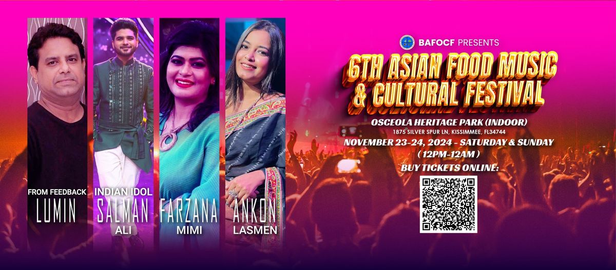 6TH ASIAN FOOD MUSIC AND CULTURAL FESTIVAL