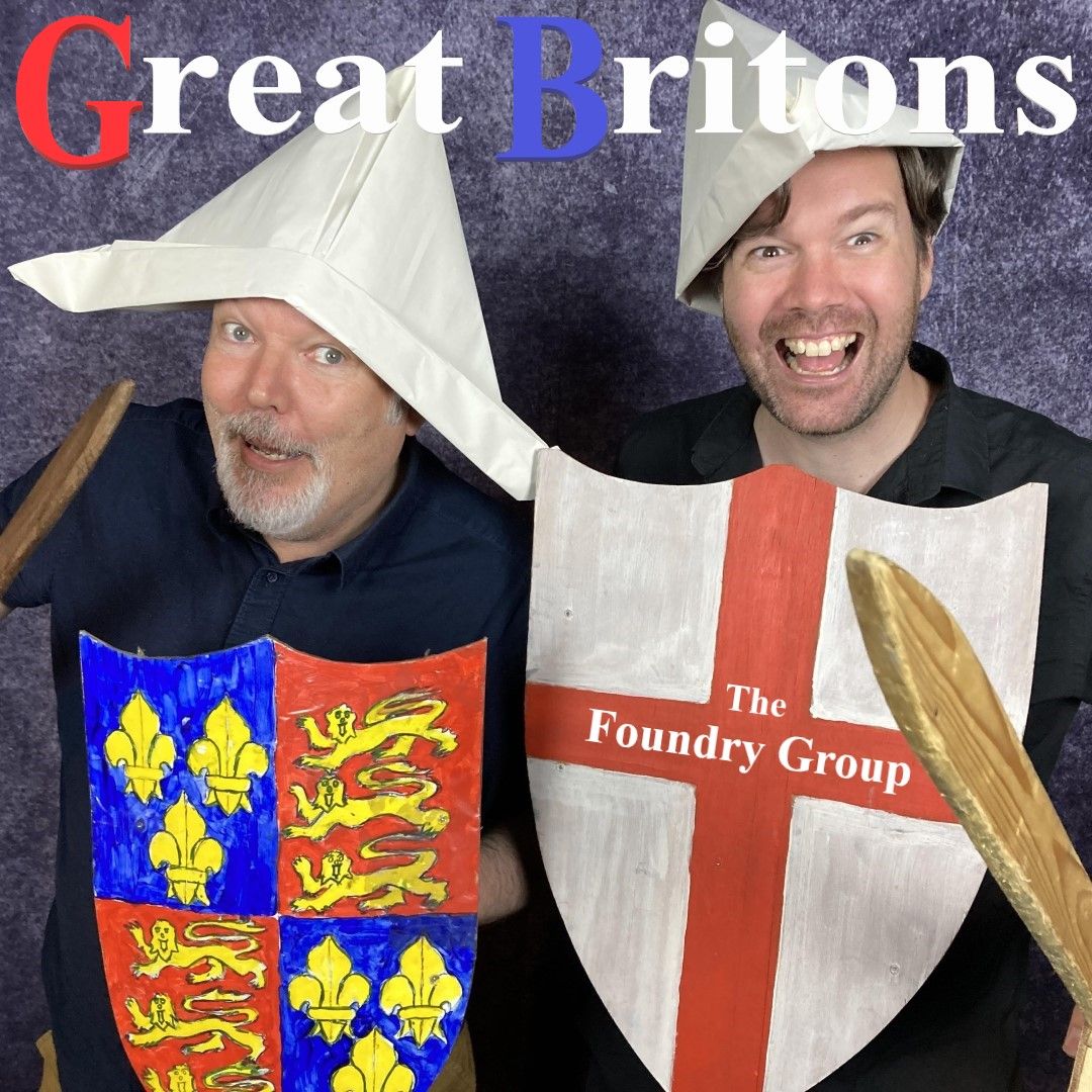 The Foundry Group present "Great Btitons" (comedy)