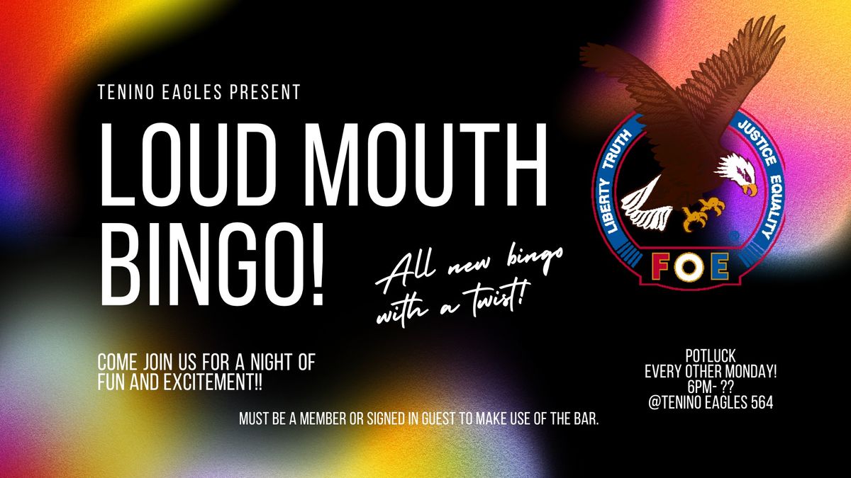 Loud Mouth Bingo @ Tenino Eagles