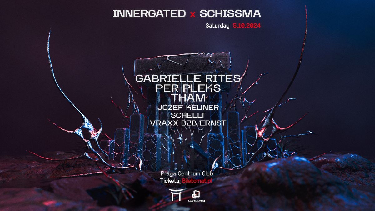 INNERGATED x SCHISSMA - warsaw - OCT 5