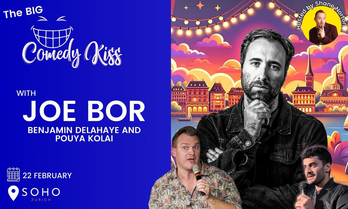 The Big Comedy Kiss with Joe Bor