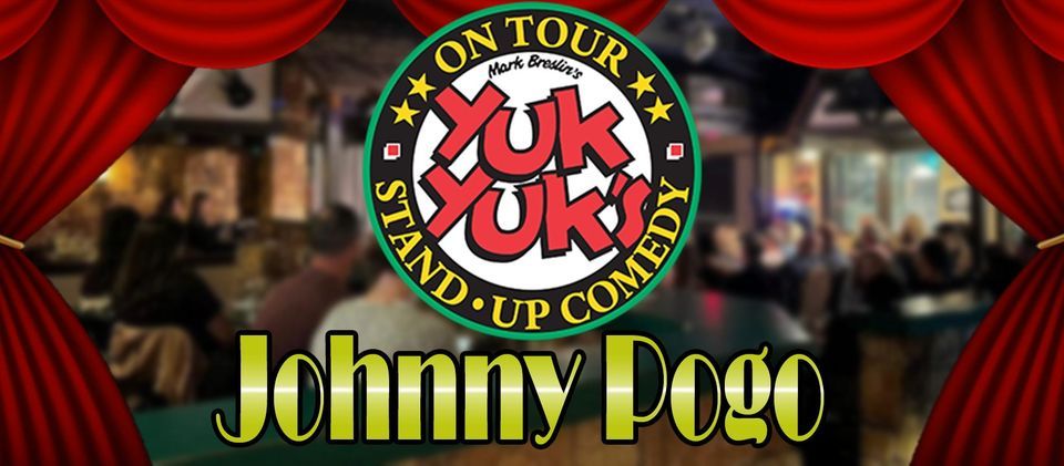 Yuk Yuks on Tour with Johnny Pogo