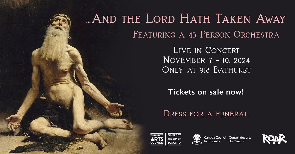 The Holy Gasp presents: ...And the Lord Hath Taken Away ~ LIVE IN CONCERT