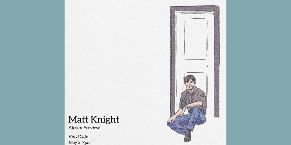 Matt Knight - Album Preview