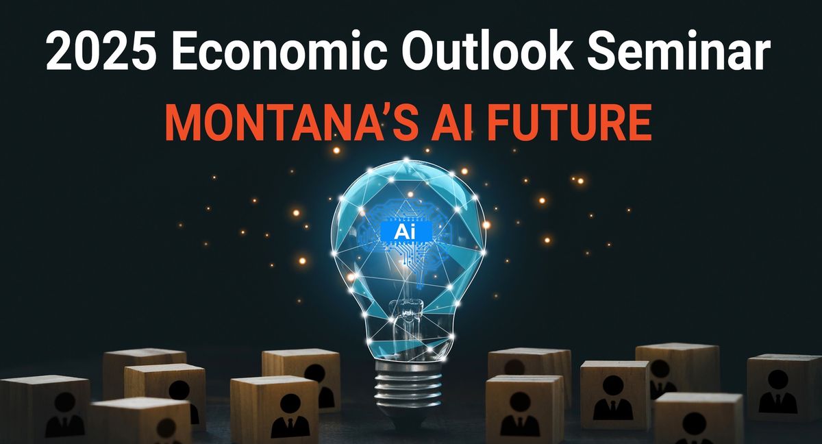 2025 Economic Outlook Seminar - Kalispell