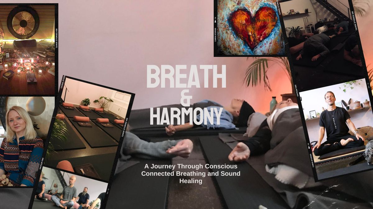 Breath & Harmony: A Journey Through Conscious Connected Breathing and Sound Healing