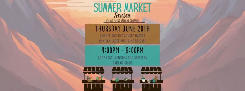 Summer Solstice Sunset Market at Lost Friend Brewing