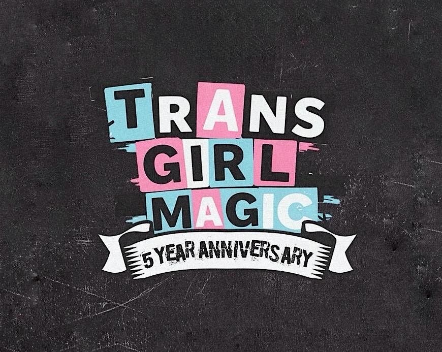 Trans Girl Magic 2026