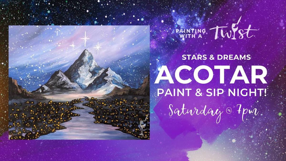 ACOTAR Paint & Sip Night! Stars & Dreams