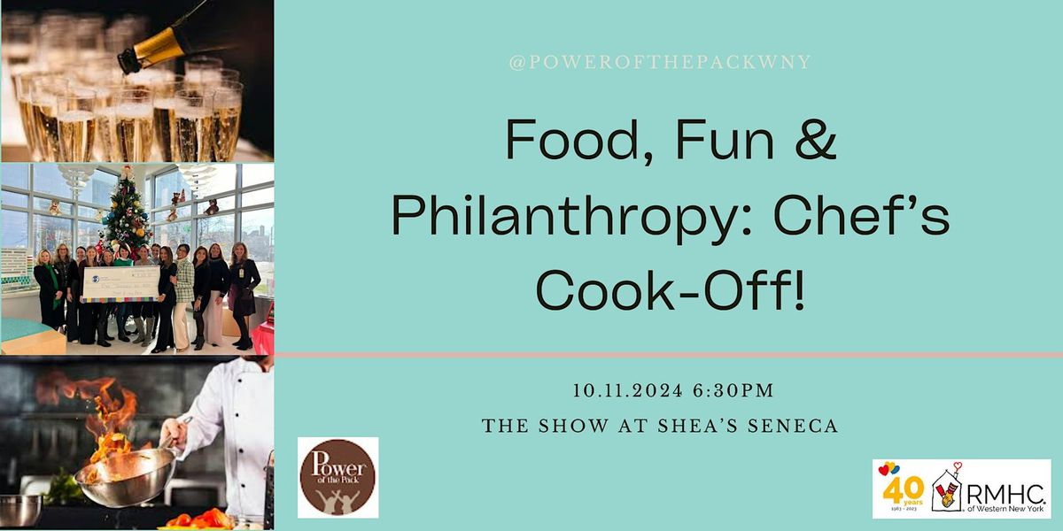 Food, Fun, & Philanthropy: Chef\u2019s Cook-off!