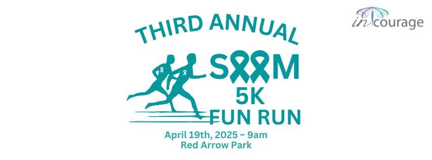 InCourage Third Annual SAAM 5K Fun Run