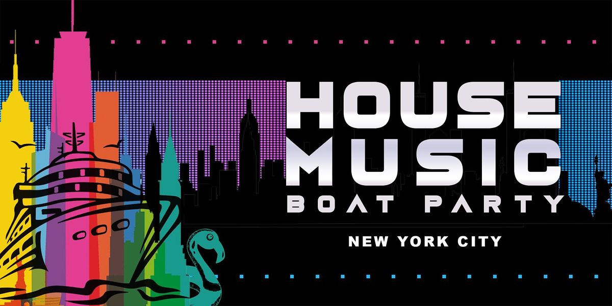 THE #1 House Music Boat Party New York City Yacht Cruise
