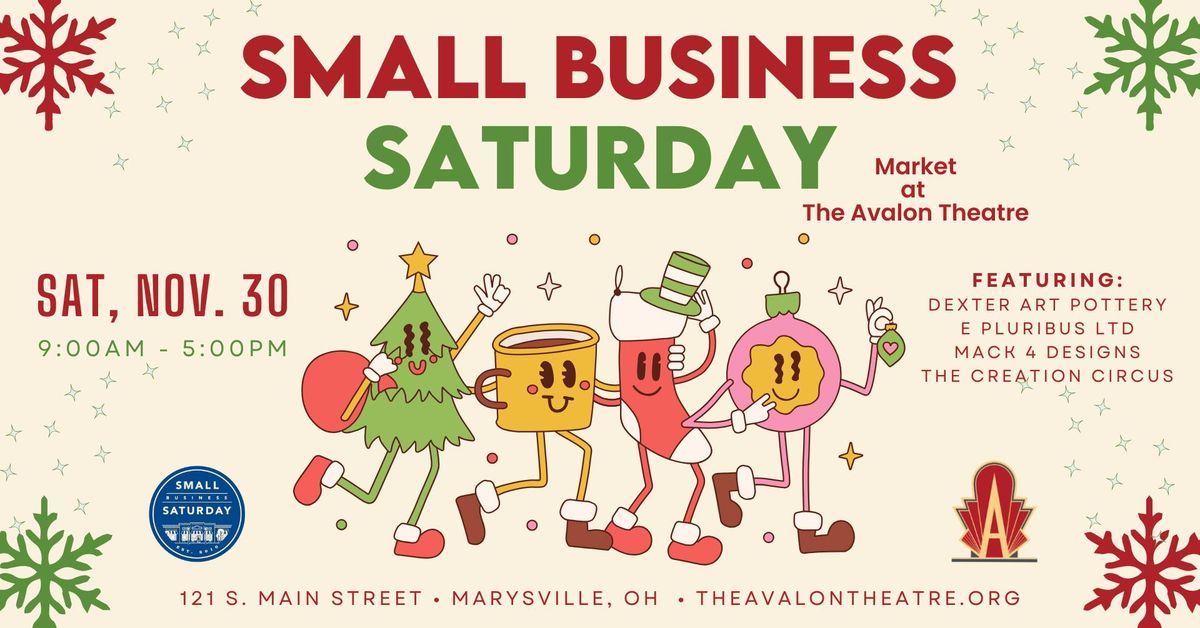 Small Business Saturday - Market at The Avalon Theatre