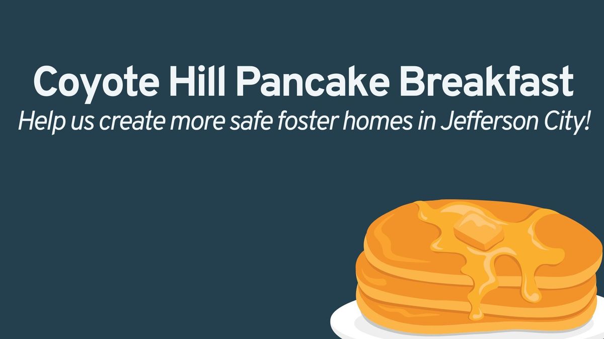 Coyote Hill Jefferson City Pancake Breakfast