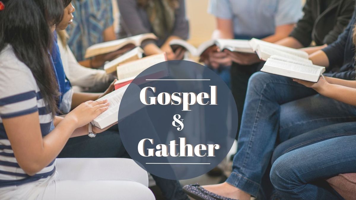 Gospel & Gather