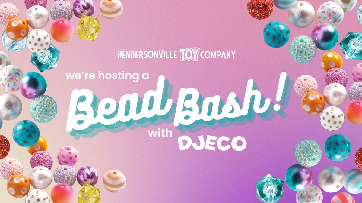 Join us for a Djeco Bead Bash!