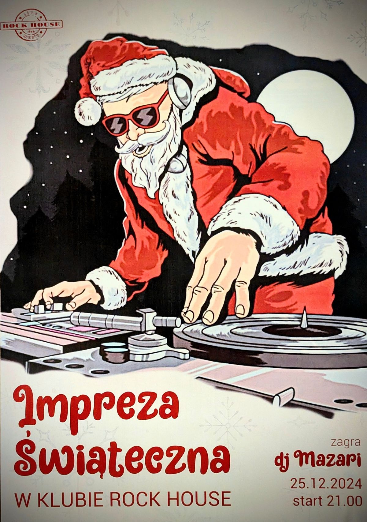 25.12.24 Impreza \u015awi\u0105teczna \/\/ Rock House Club