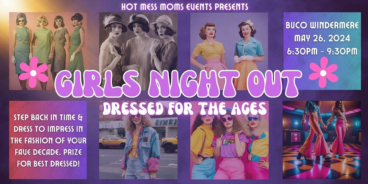 Girls Night Out - Dressed for the Ages