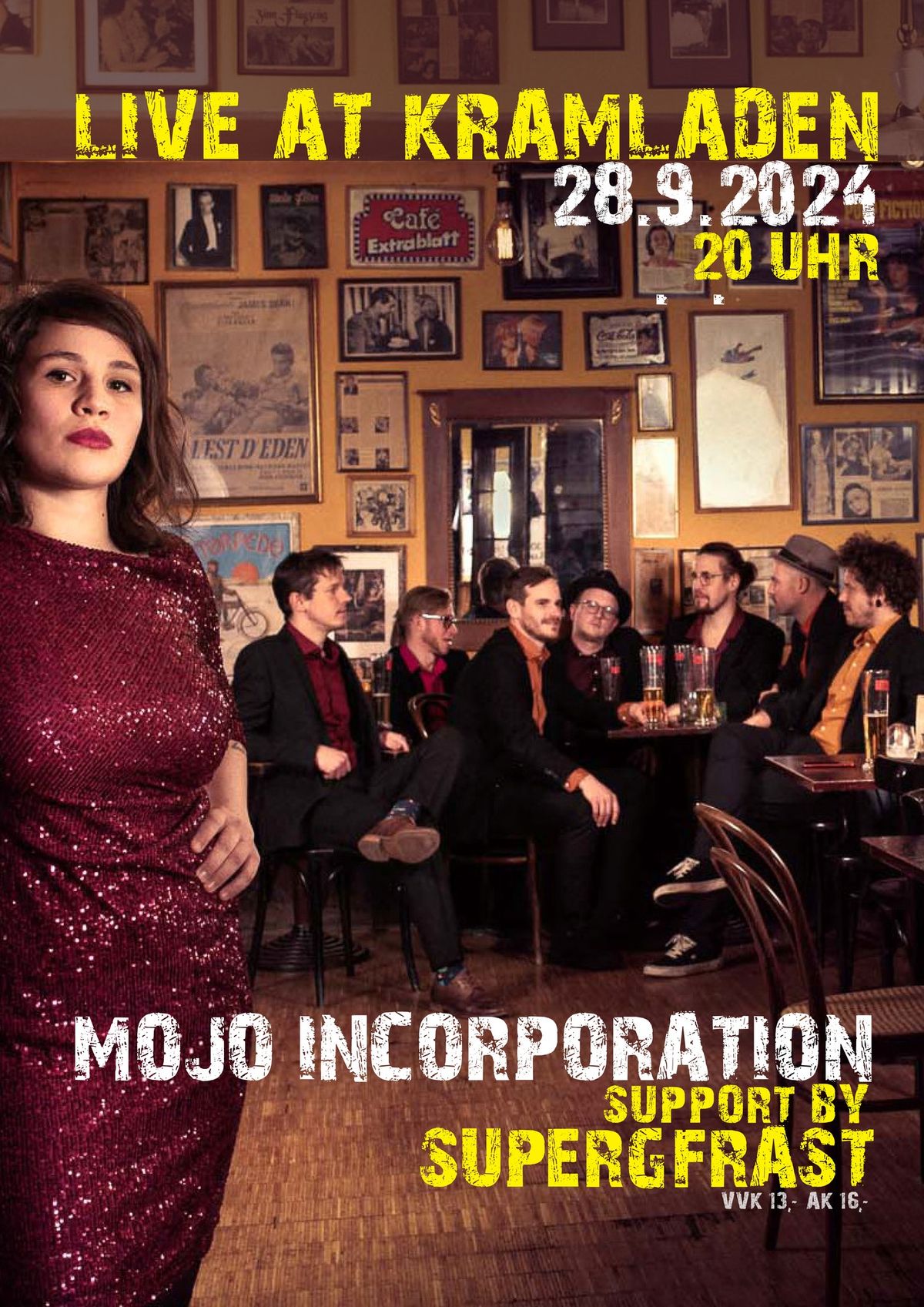 Mojo Incorporation + Supergfrast im Kramladen