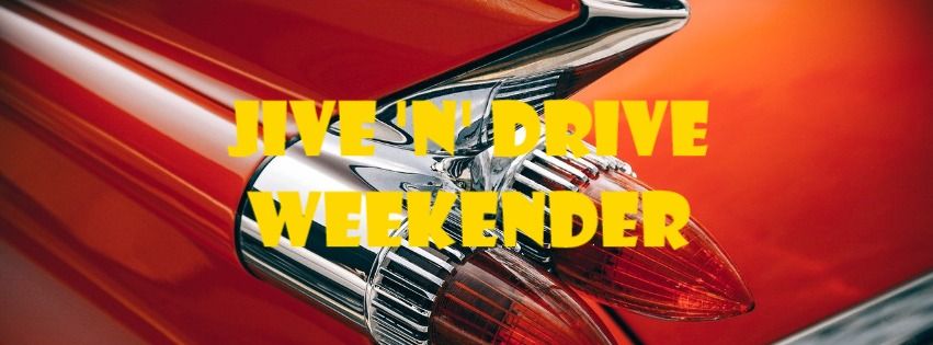 Jive 'n' Drive Weekender