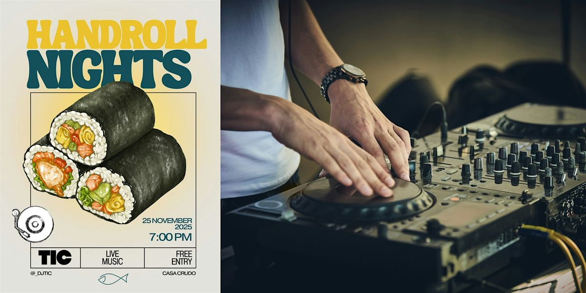 Handroll Nights at Casa Crudo