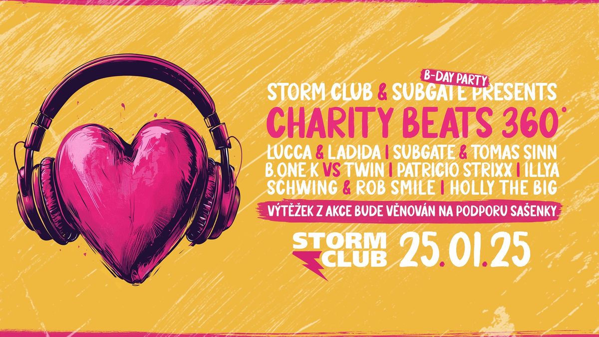 Charity Beats 360\u00b0 | Subgate B-Day | 25.1.25 | Spole\u010dn\u011b pom\u00e1h\u00e1me pro dobrou v\u011bc!