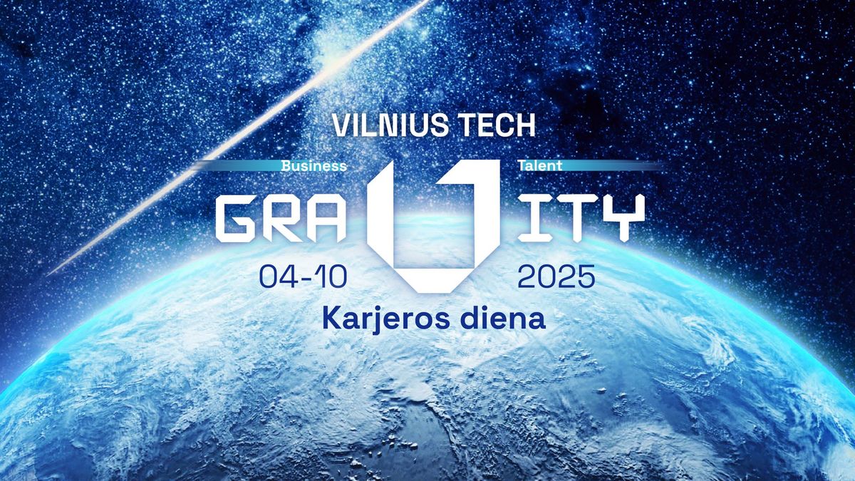 VILNIUS TECH GRAVITY \u2013 Karjeros diena 2025