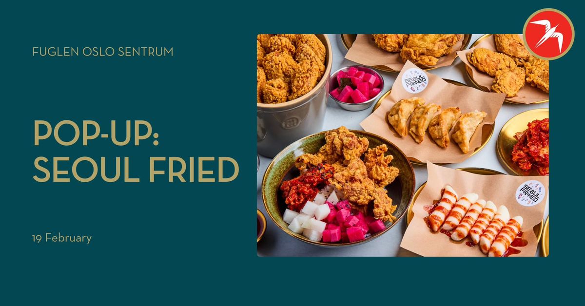 Pop-Up: Seoul Fried \/ Fuglen Oslo Sentrum