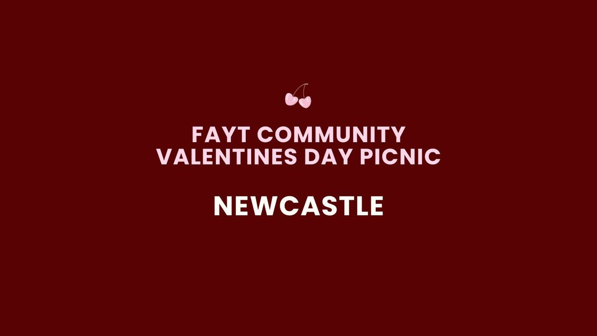 Fayt Valentines Day Community Picnic - Newcastle