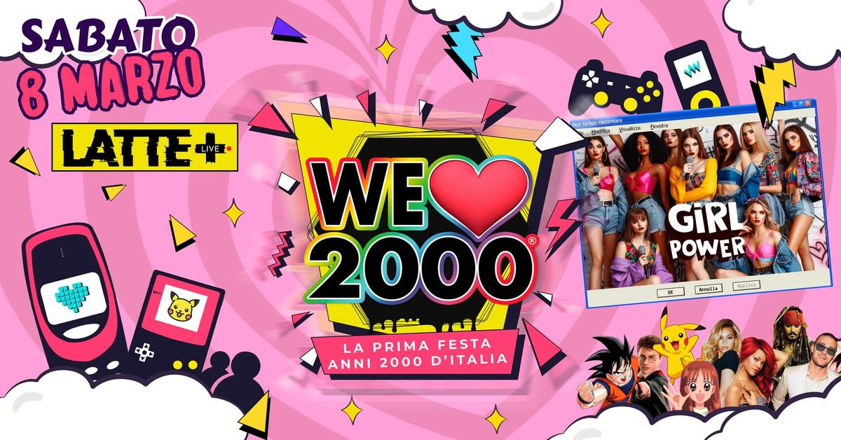 WE LOVE 2000\u00aePARTY BRESCIA @LATTE+ Sabato 8 Marzo! Shot Omaggio per tutti e Gadget x le donne!