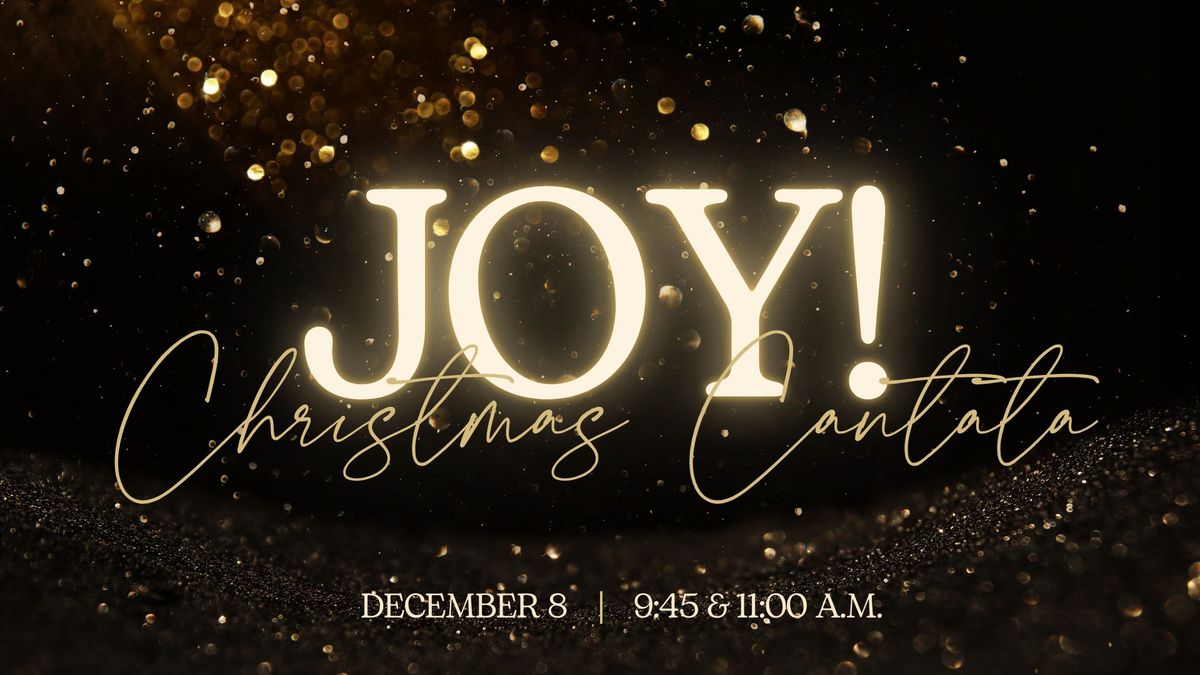 Joy! A Christmas Cantata