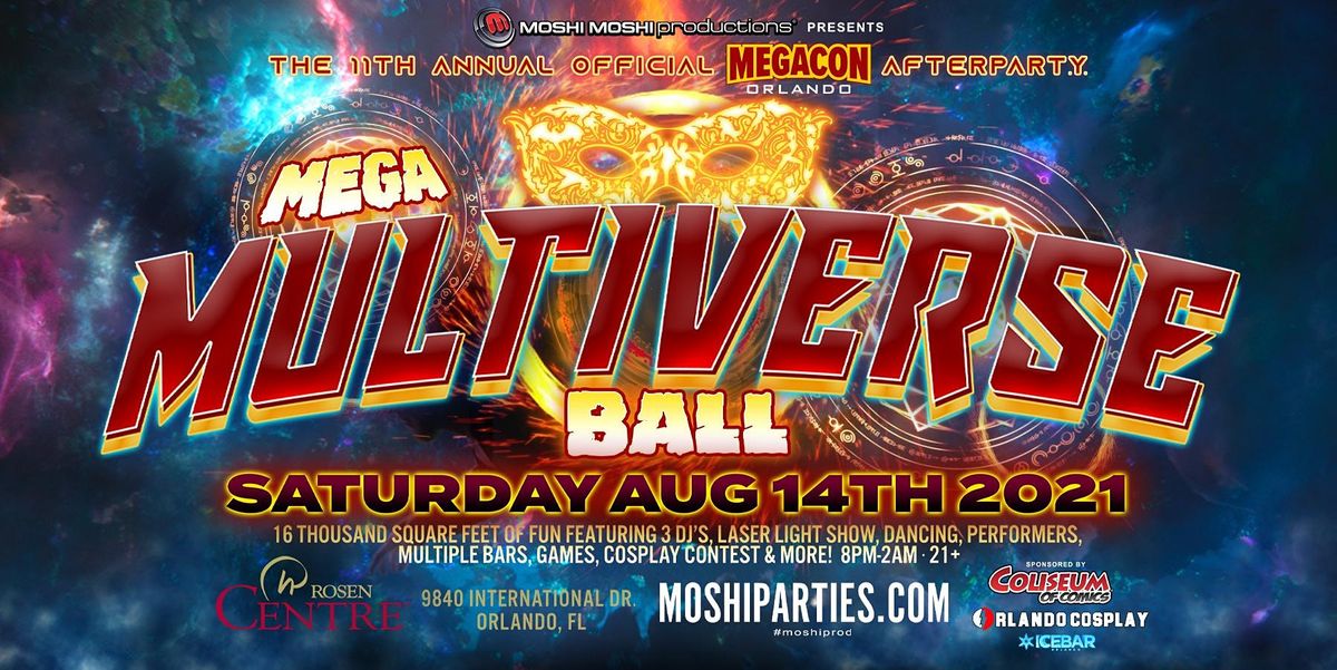 11th Annual MegaCon Official Afterparty -Mega Multiverse Ball-