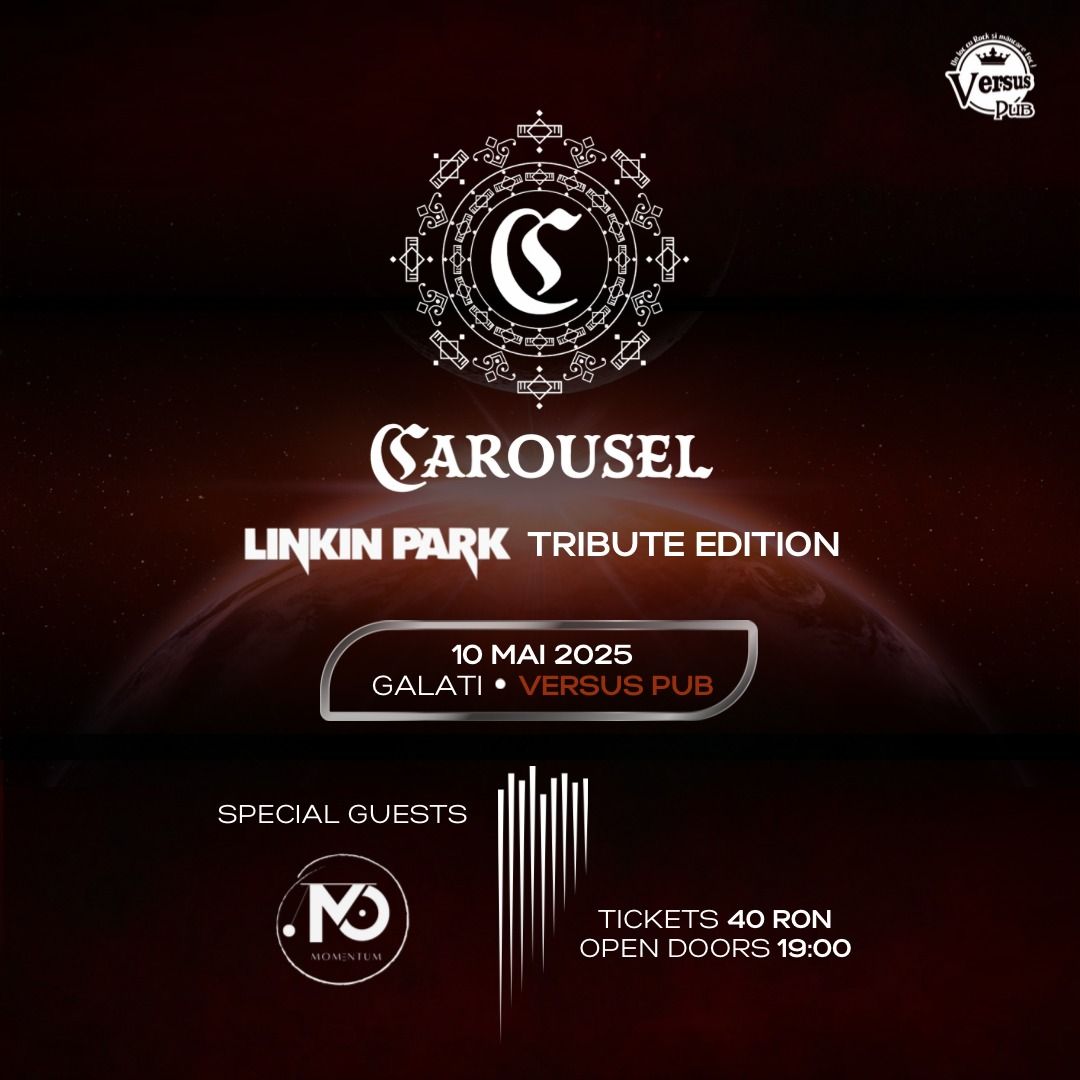 Carousel - Linkin Park Tribute Edition  w\/Momentum Live @VersusPub Galati