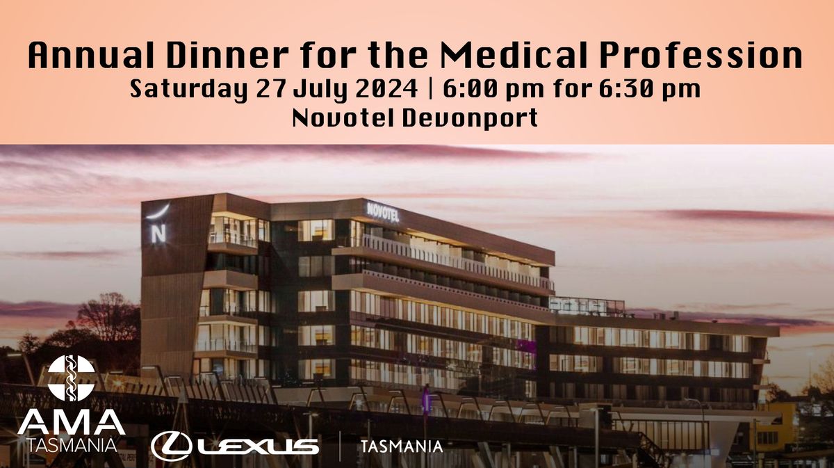 ANNUAL DINNER FOR THE MEDICAL PROFESSION