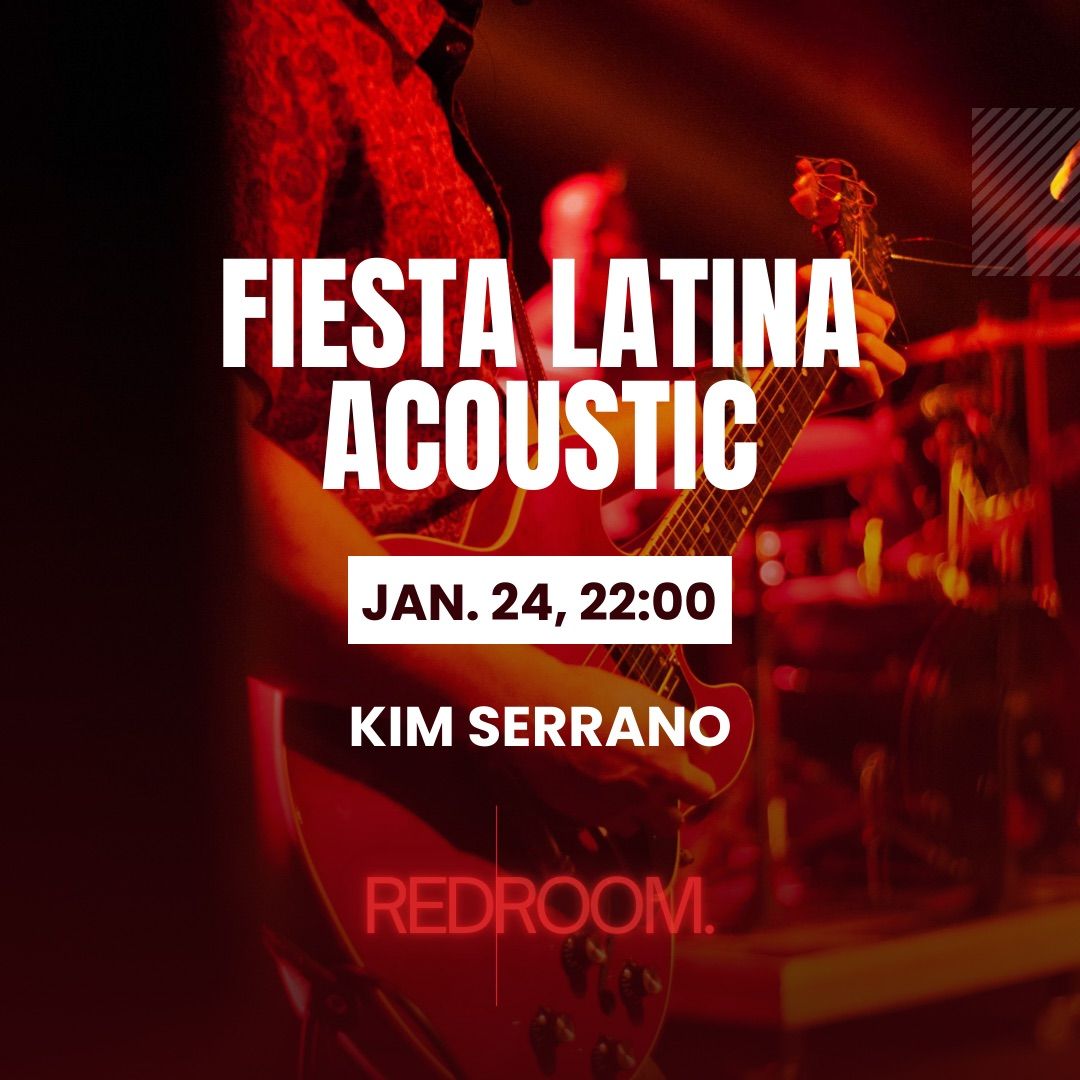 Fiesta Latina - Live Music x Kim Serrano