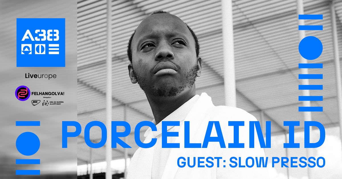 Porcelain id (BE), guest: slow PRESSO \/\/ A38 Haj\u00f3