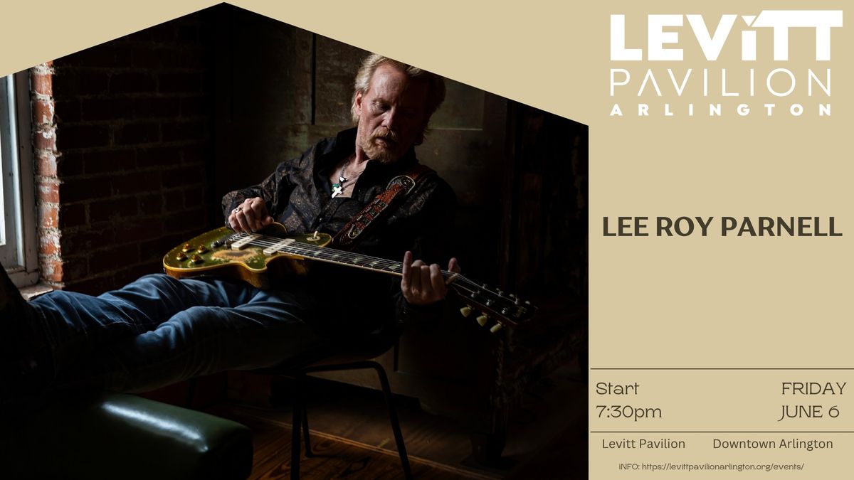 FREE CONCERT: Lee Roy Parnell