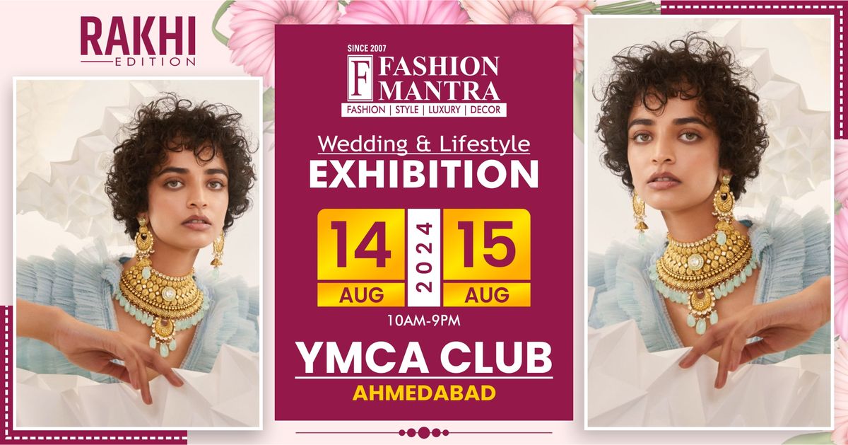 Rakhi Special Fashion & Lifestyle Exhibition - Ahmedabad (Aug 2024)