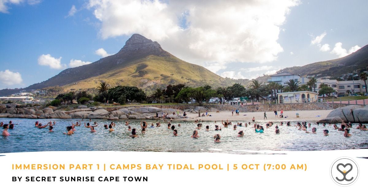 Immersion Part 1 | Camps Bay Tidal Pool | Secret Sunrise