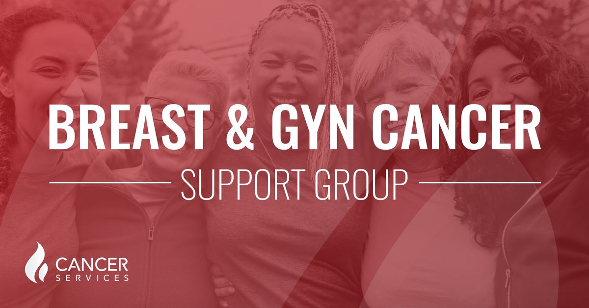 Breast & GYN Cancer Support Group 